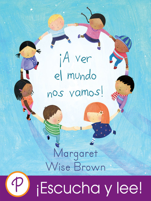 Title details for !A ver el mundo nos vamos! by Margaret Wise Brown - Available